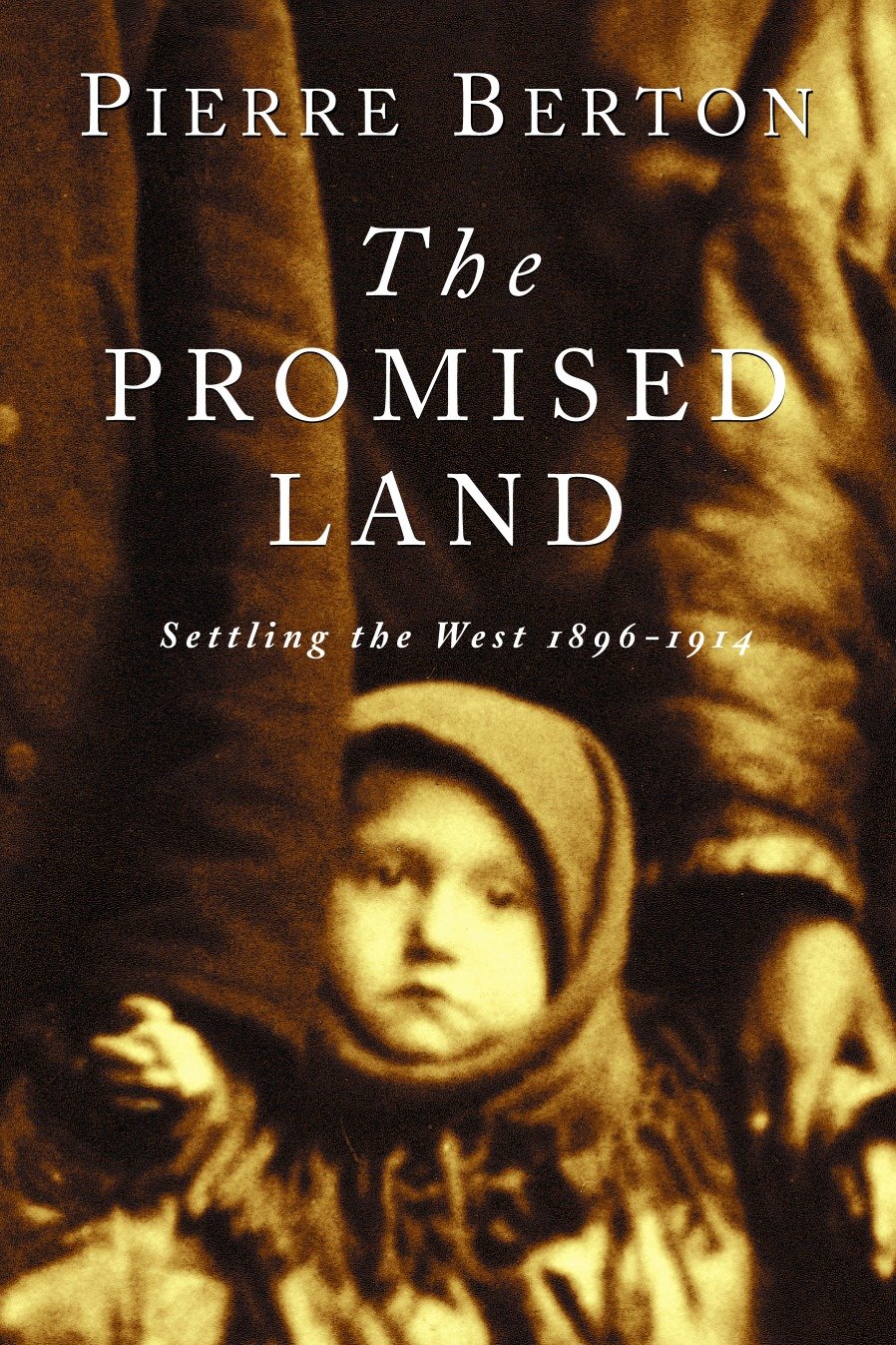 The Promised Land - Settling the West 1896-1914