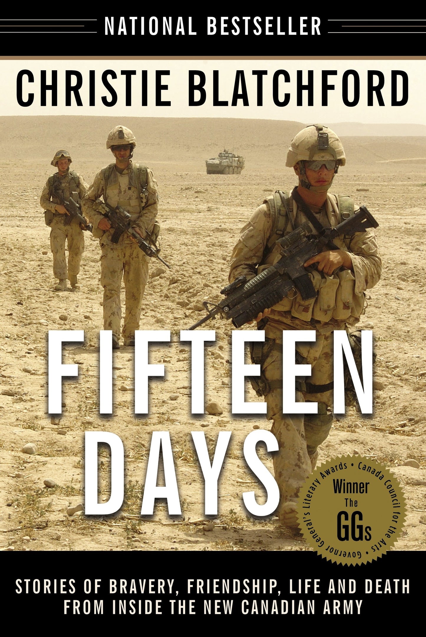 Fifteen Days - Stories of Bravery, Friendship, Life and Death from Inside the New Canadian Army