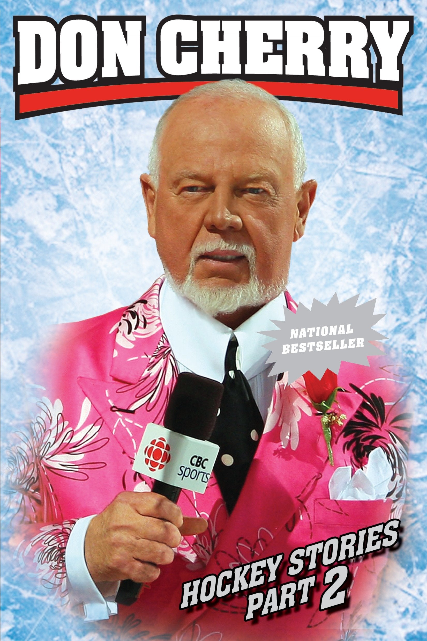 Don Cherry's Hockey Stories, Part 2 - With a foreword from Ron Maclean