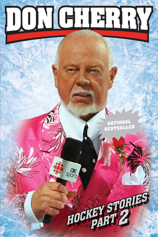 Don Cherry's Hockey Stories, Part 2 - With a foreword from Ron Maclean