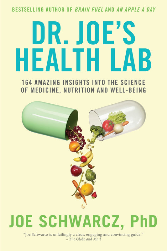 Dr. Joe's Health Lab - 164 Amazing Insights into the Science of Medicine, Nutrition and Well-being