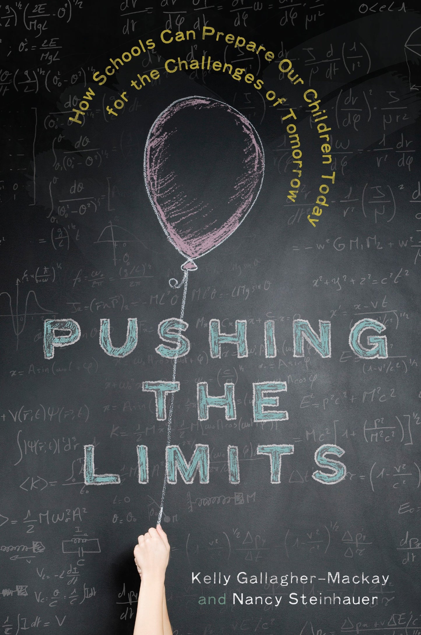Pushing the Limits - How Schools Can Prepare Our Children Today for the Challenges of Tomorrow