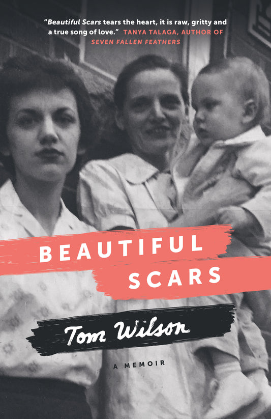 Beautiful Scars - Steeltown Secrets, Mohawk Skywalkers and the Road Home