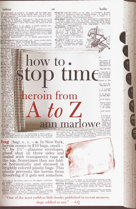 How to Stop Time - Heroin from A to Z