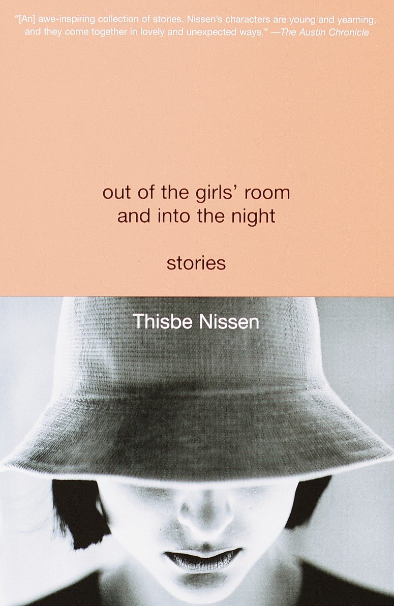 Out of the Girls' Room and Into the Night - Stories
