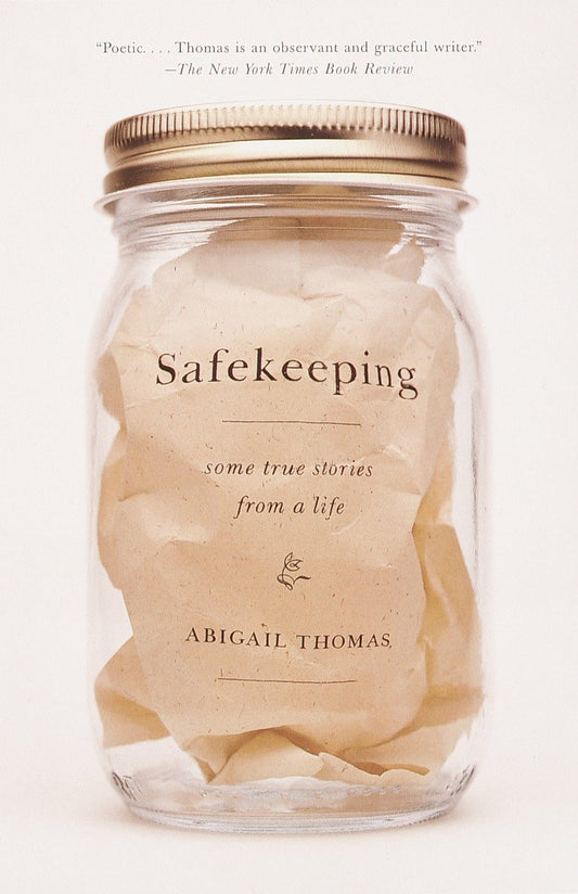 Safekeeping - Some True Stories from a Life