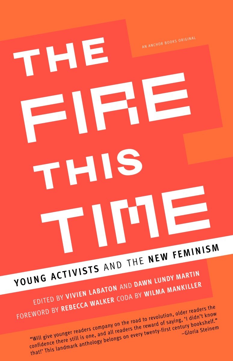 The Fire This Time - Young Activists and the New Feminism