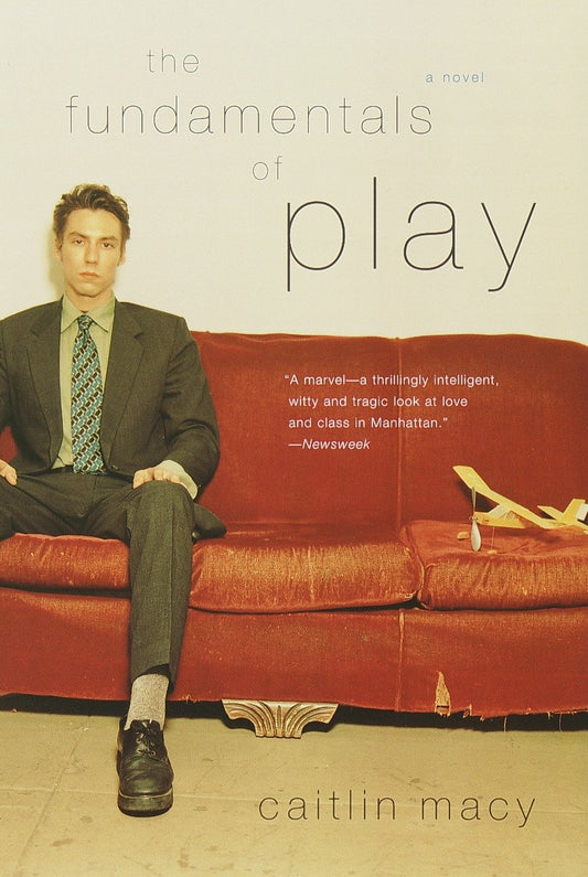 The Fundamentals of Play - A Novel