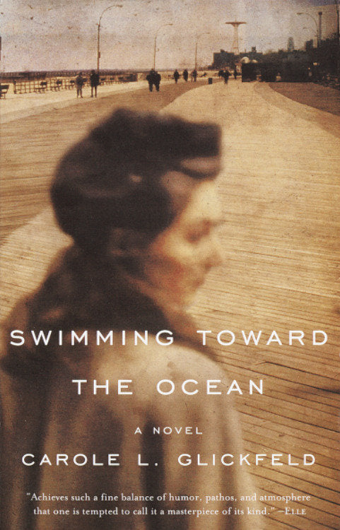 Swimming Toward the Ocean - A Novel