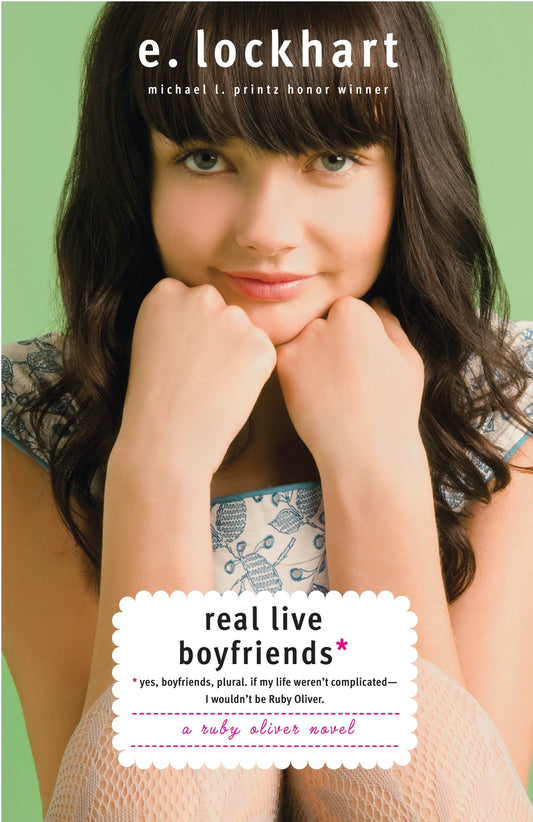 Real Live Boyfriends - Yes. Boyfriends, plural. If my life weren't complicated, I wouldn't be Ruby Oliver (Ruby Oliver Quartet) (Book:4)