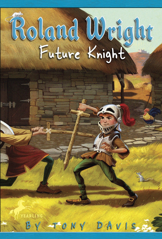 Roland Wright: Future Knight (Roland Wright) (Book:1)