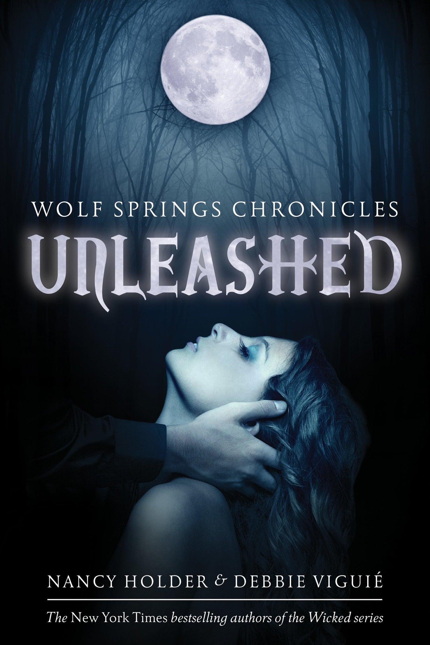 Unleashed (Wolf Spring Chronicles) (Book:1)