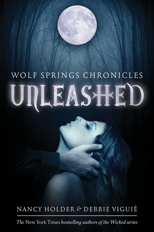 Unleashed (Wolf Spring Chronicles) (Book:1)