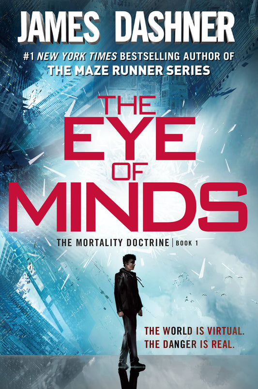 The Eye of Minds (The Mortality Doctrine, Book One) (The Mortality Doctrine) (Book:1)