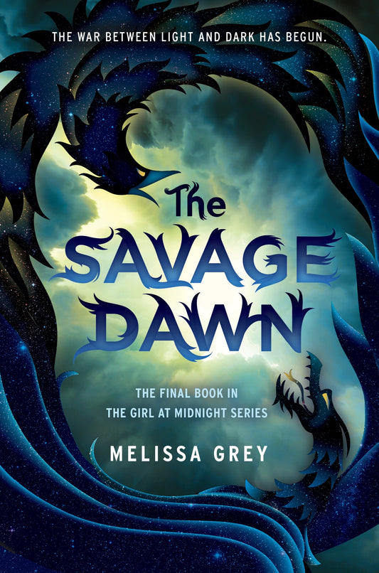 The Savage Dawn (THE GIRL AT MIDNIGHT) (Book:3)