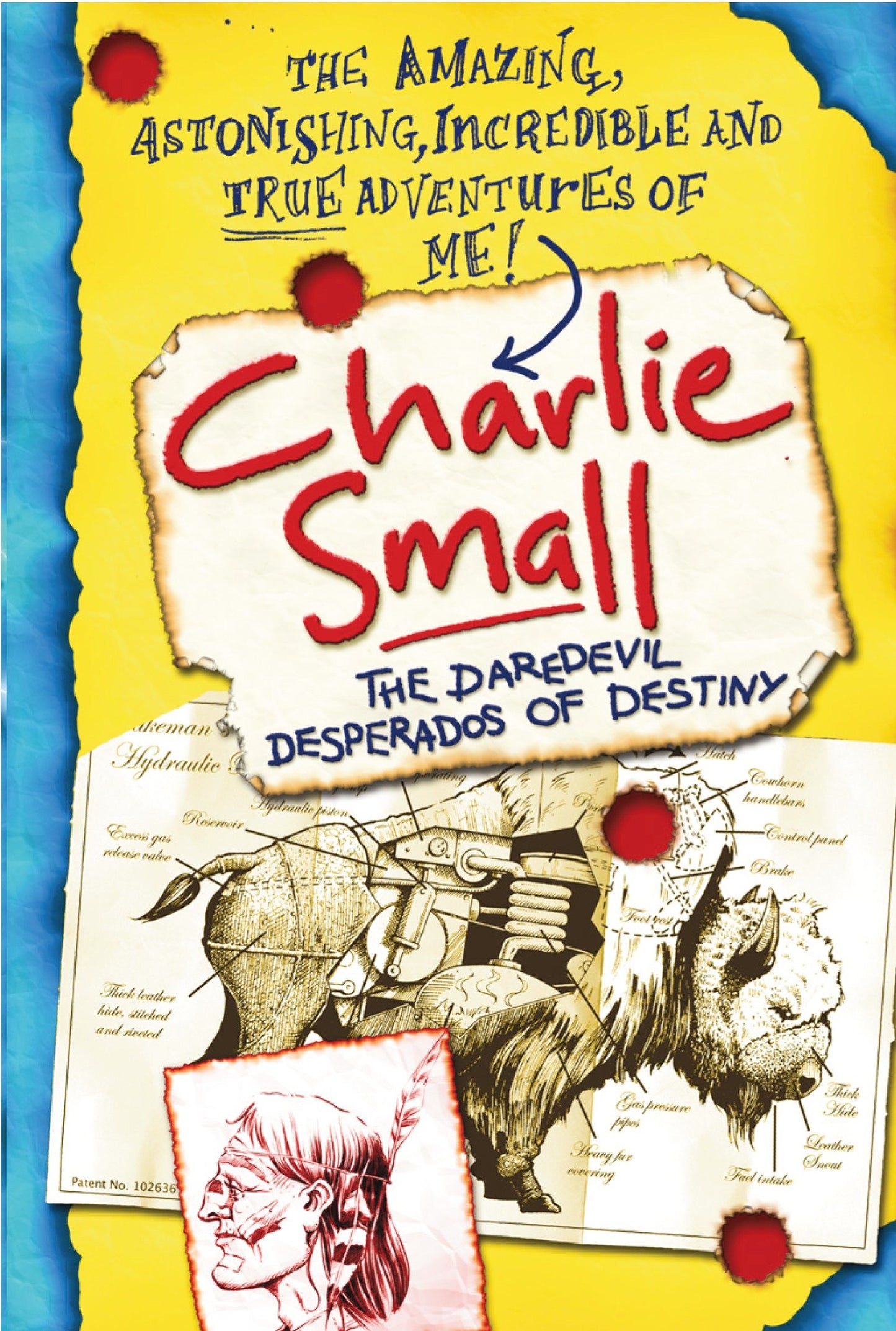 Charlie Small 4:The Daredevil Desperados of Destiny (Charlie Small) (Book:4)