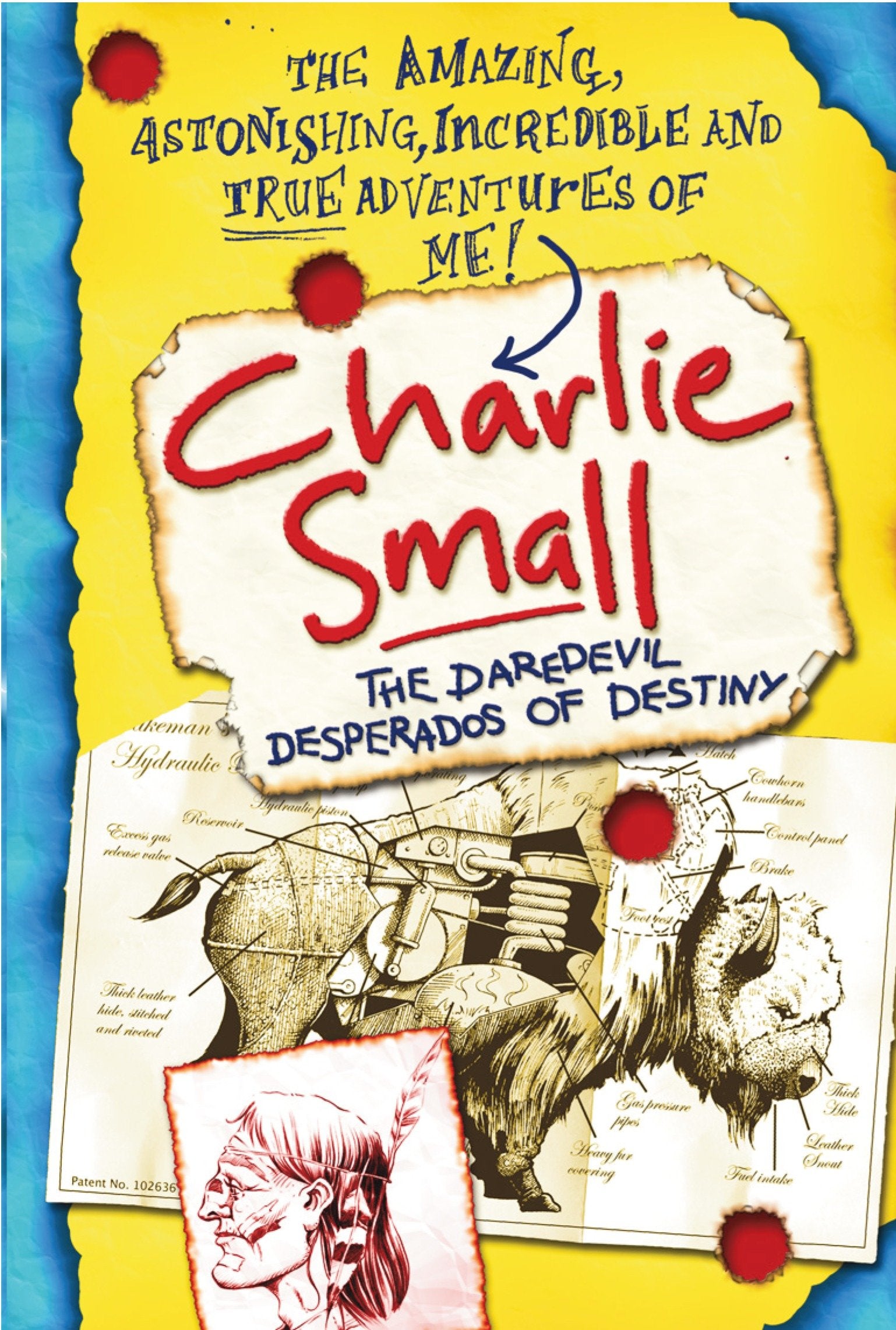 Charlie Small 4:The Daredevil Desperados of Destiny (Charlie Small) (Book:4)