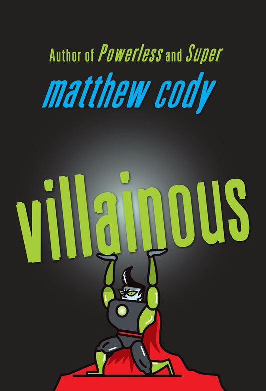 Villainous (Supers of Noble's Green) (Book:3)