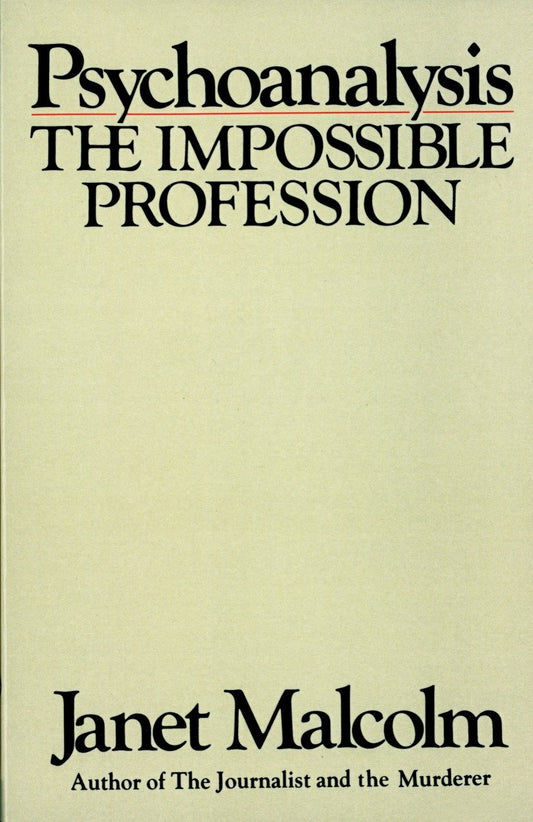 Psychoanalysis - The Impossible Profession