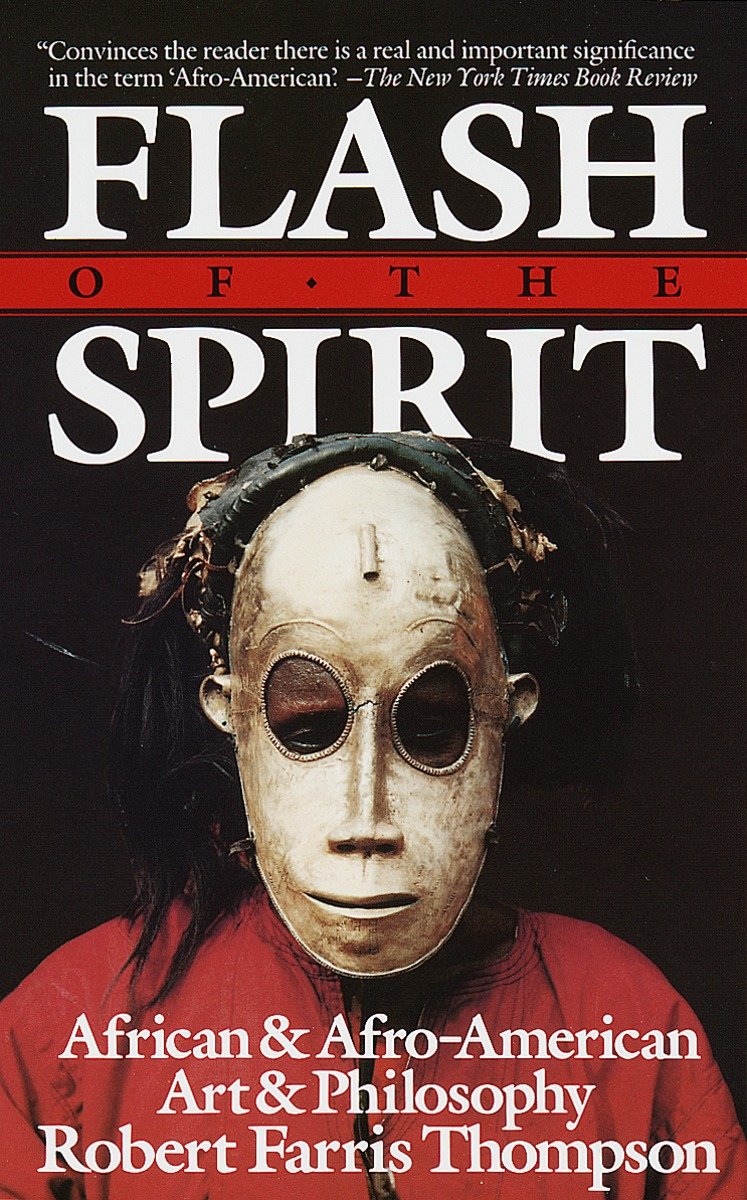 Flash of the Spirit - African & Afro-American Art & Philosophy