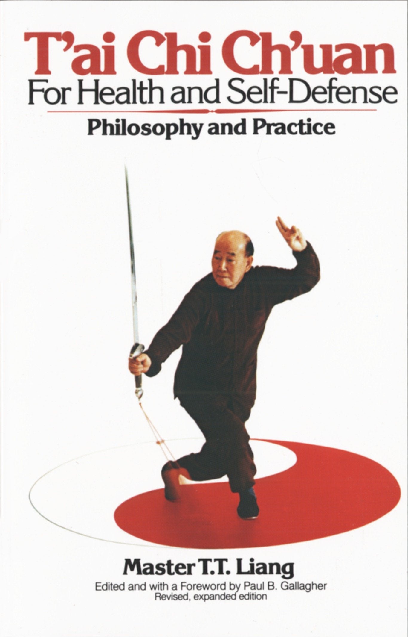 T'Ai Chi Ch'uan for Health and Self-Defense - Philosophy and Practice