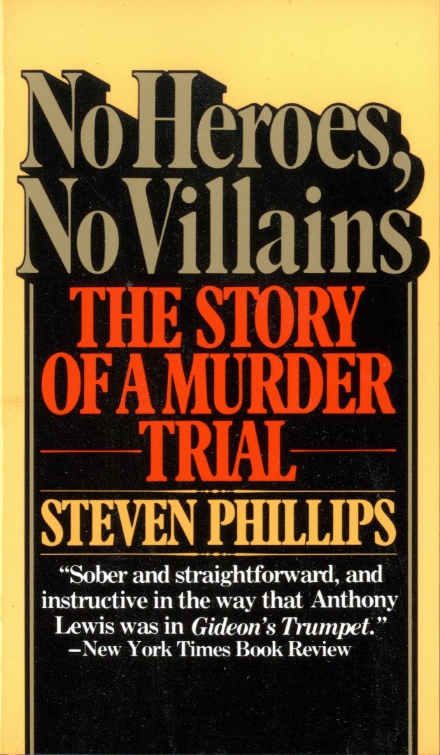 No Heroes, No Villains - The Story of a Murder Trial