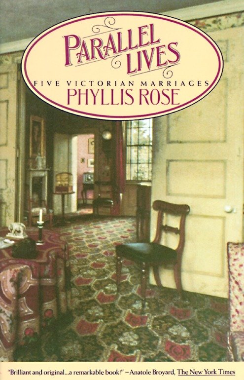 Parallel Lives - Five Victorian Marriages