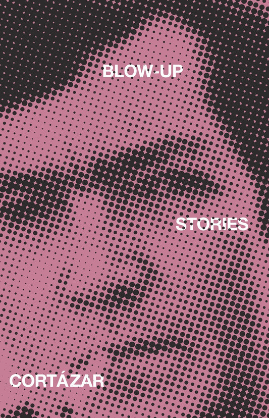 Blow-Up - And Other Stories