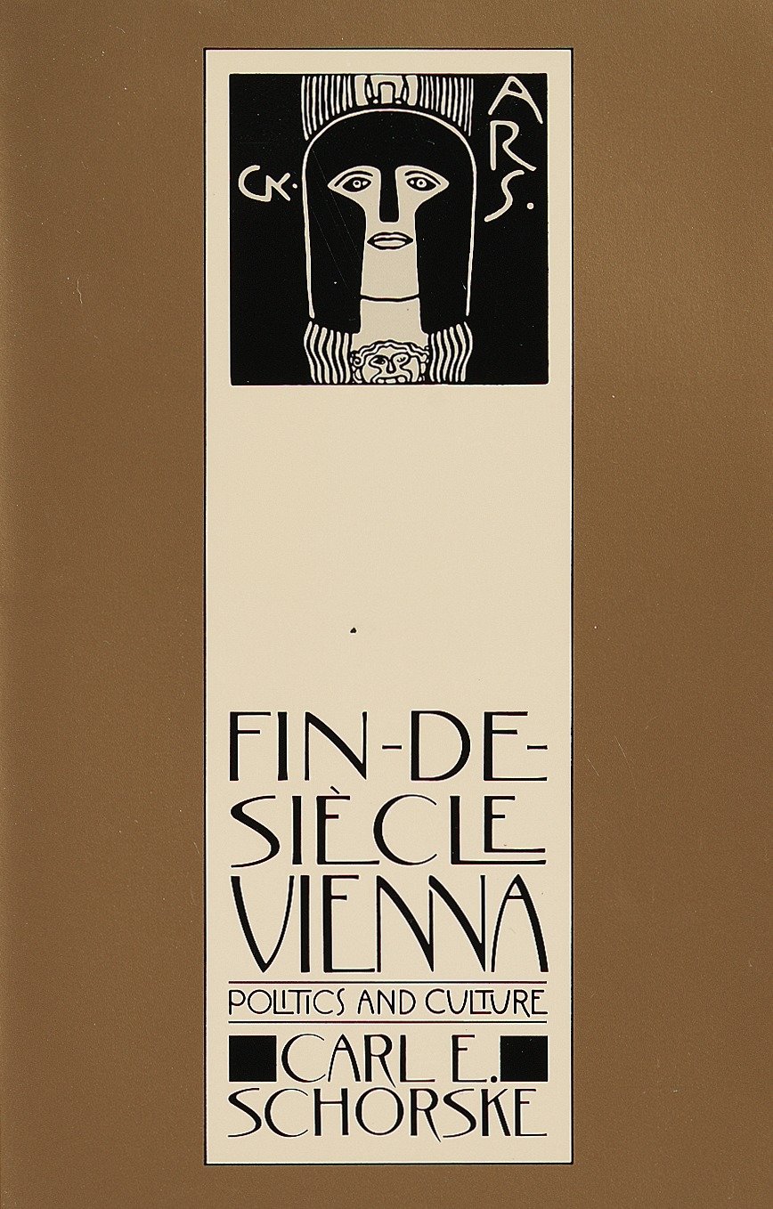 Fin-De-Siecle Vienna - Politics and Culture (Pulitzer Prize Winner)