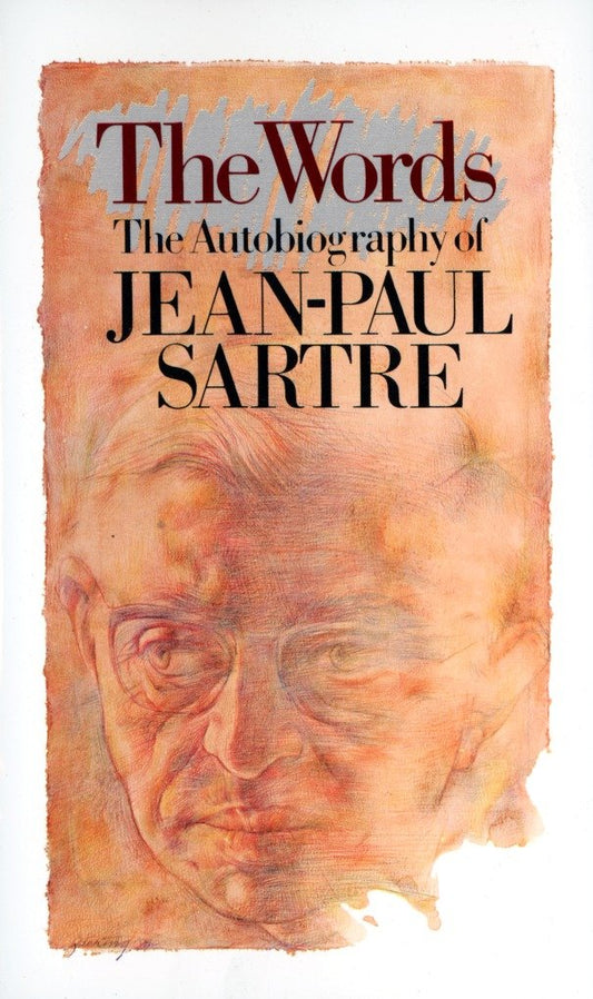 The Words - The Autobiography of Jean-Paul Sartre