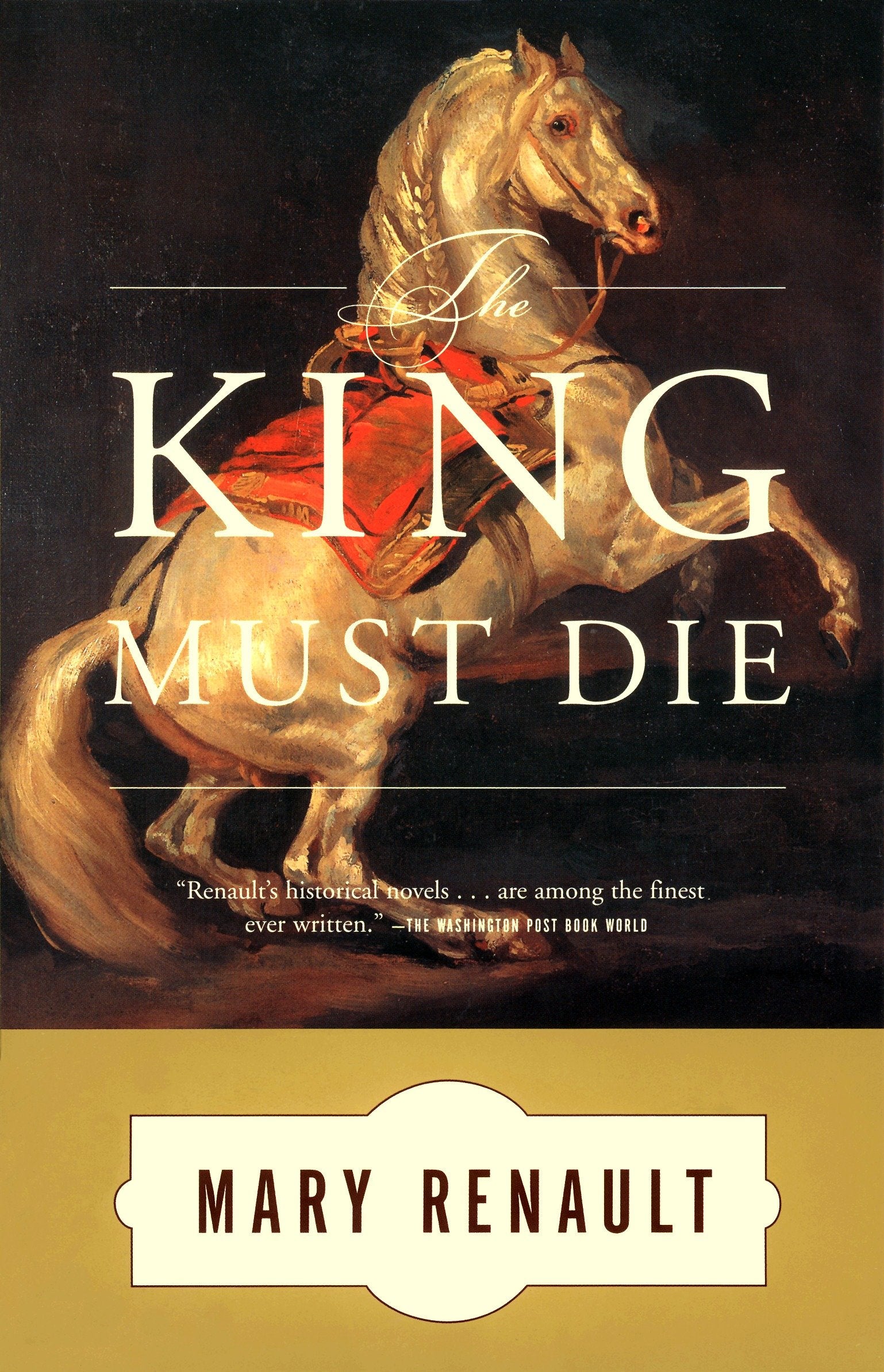 The King Must Die - A Novel