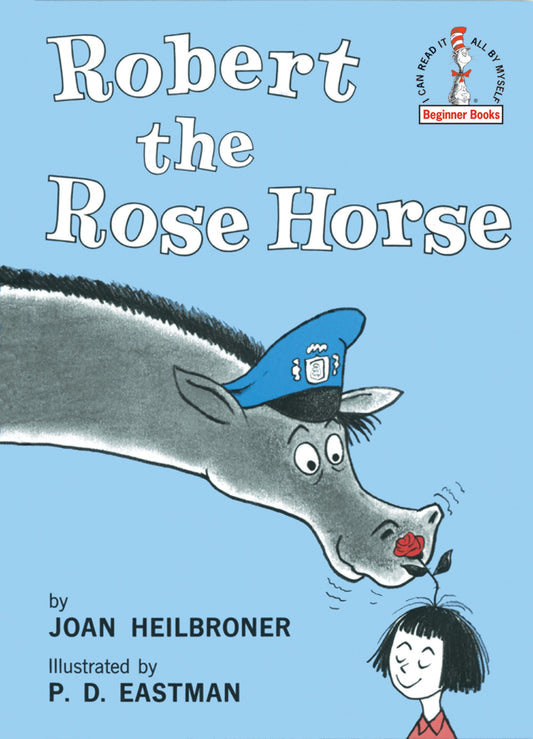 Robert the Rose Horse (Beginner Books)