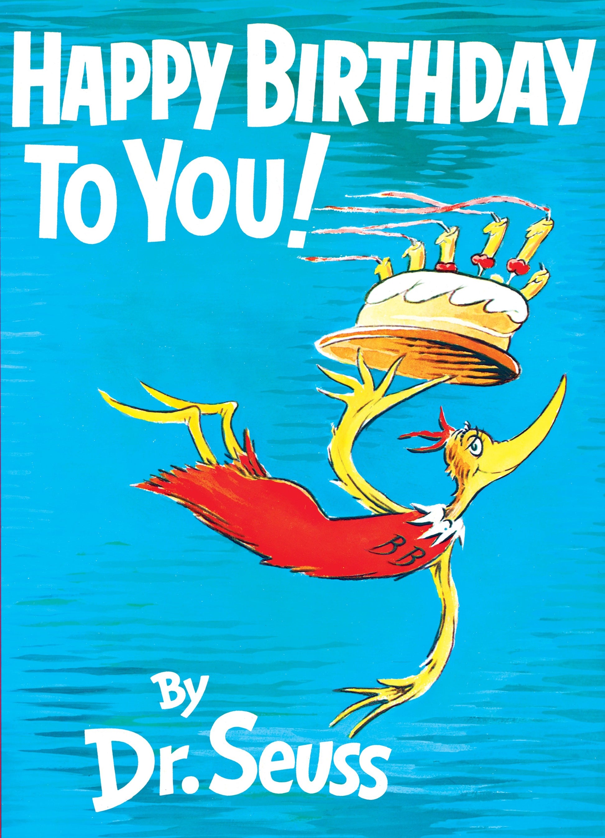 Happy Birthday to You! (Classic Seuss)