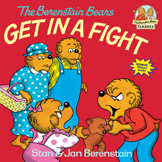 The Berenstain Bears Get in a Fight (First Time Books)
