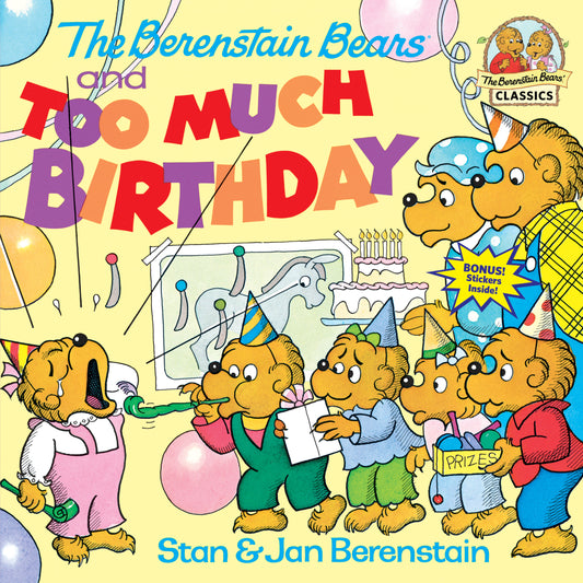 The Berenstain Bears and Too Much Birthday (First Time Books)