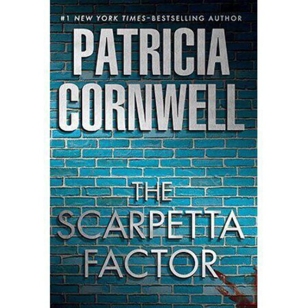 The Scarpetta Factor (A Scarpetta Novel) by Patricia Cornwell