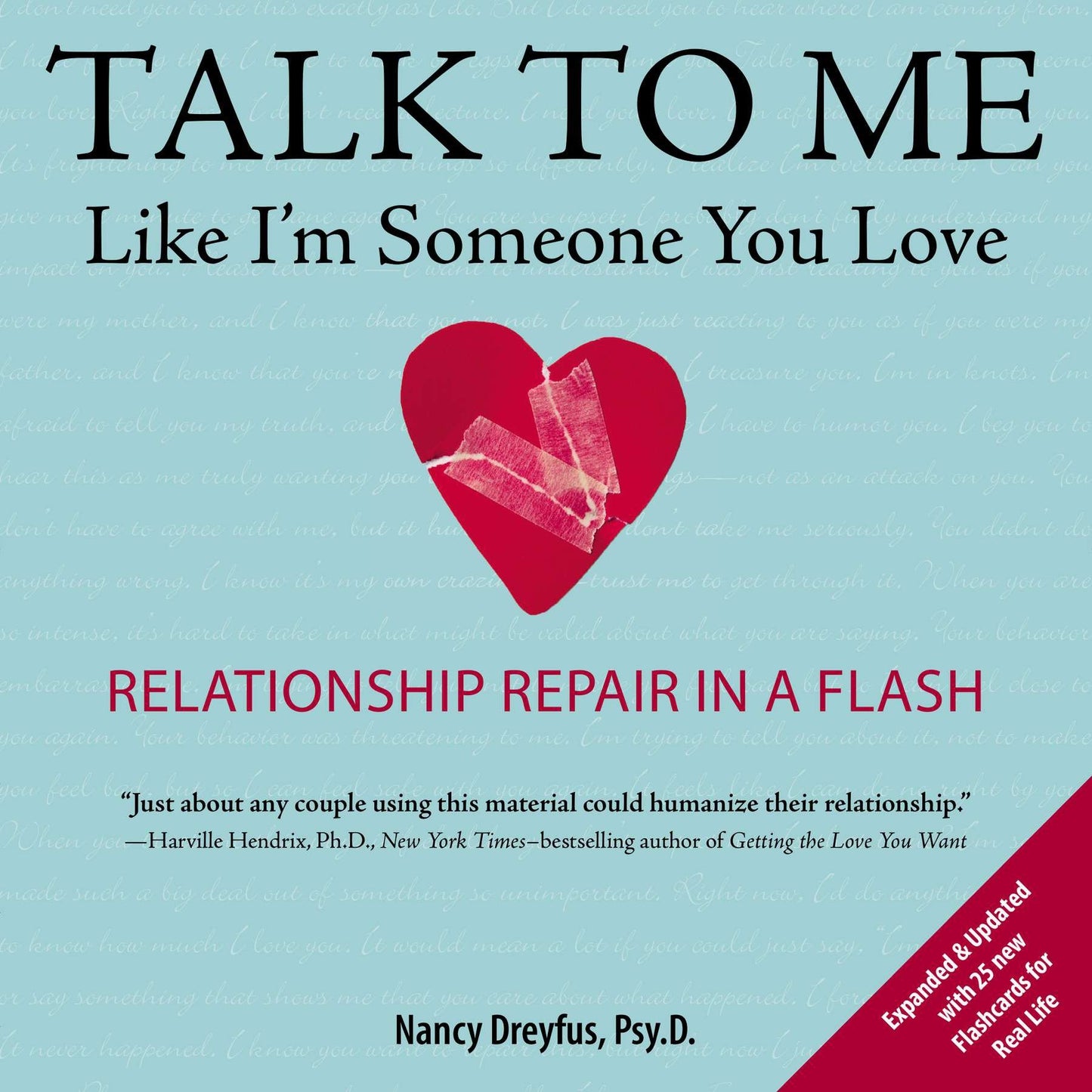 Talk to Me Like I'm Someone You Love, revised edition - Relationship Repair in a Flash