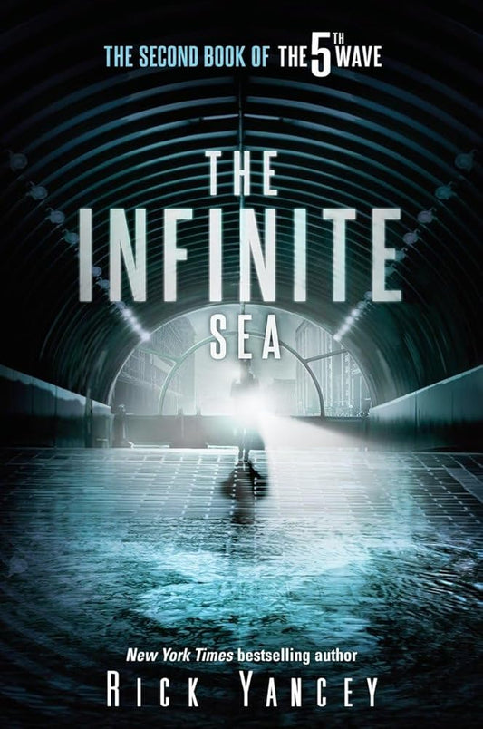 The Infinite Sea: The Second Book of the 5th Wave by Rick Yancey