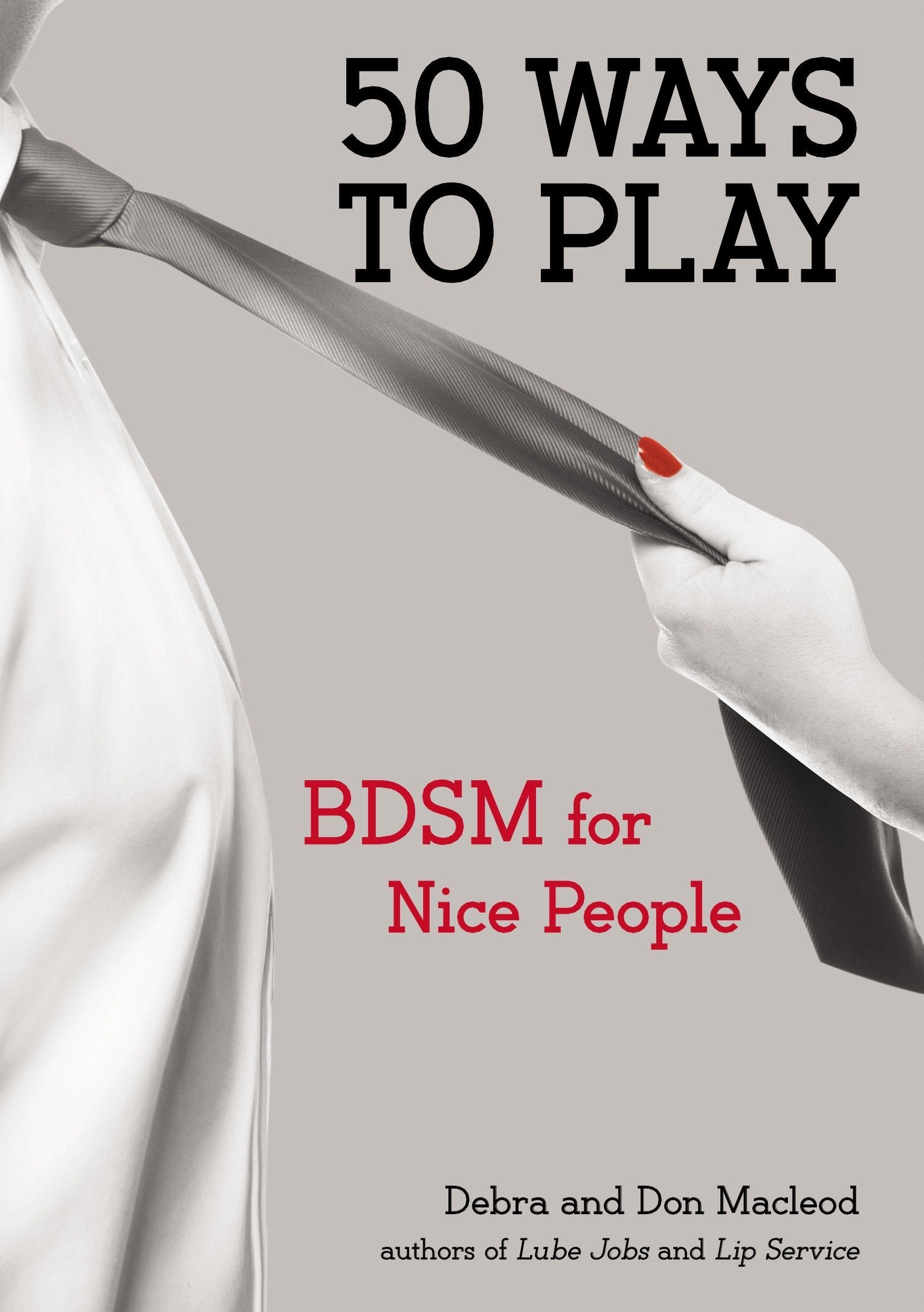 50 Ways to Play - BDSM for Nice People