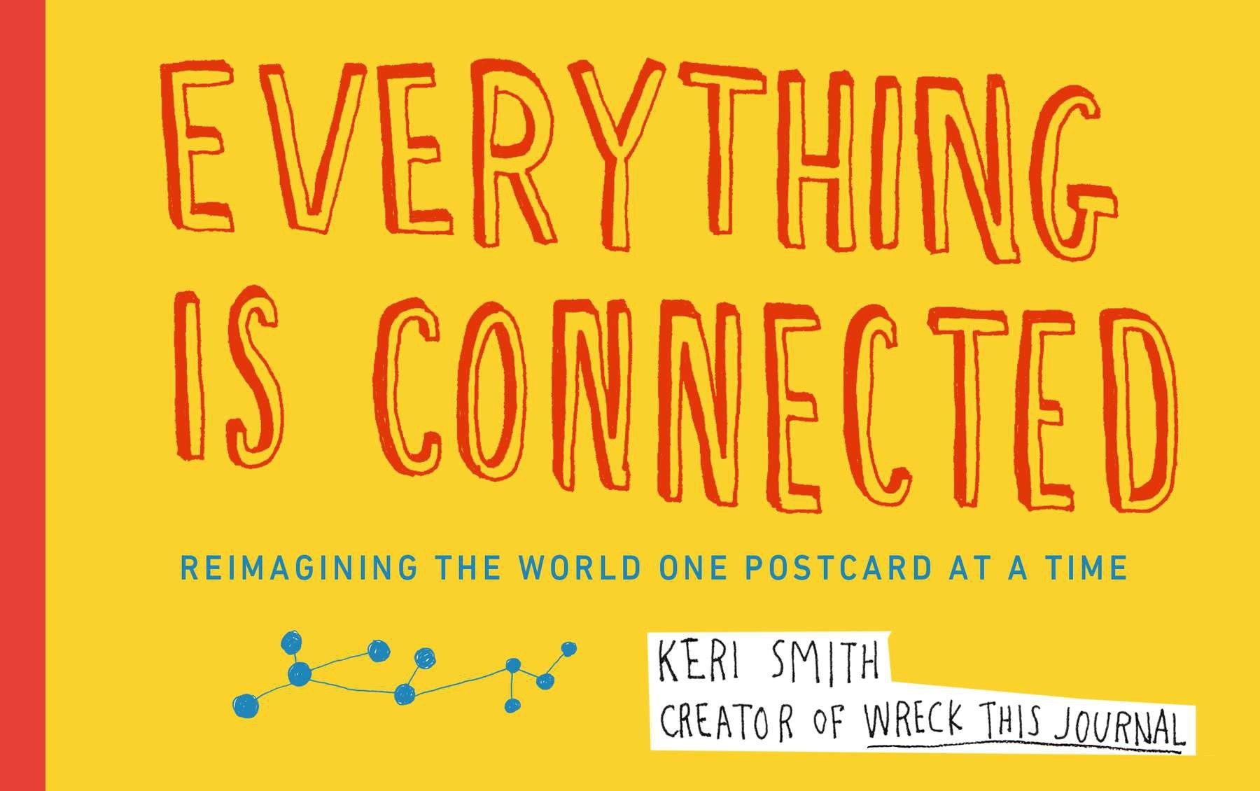 Everything Is Connected - Reimagining the World One Postcard at a Time