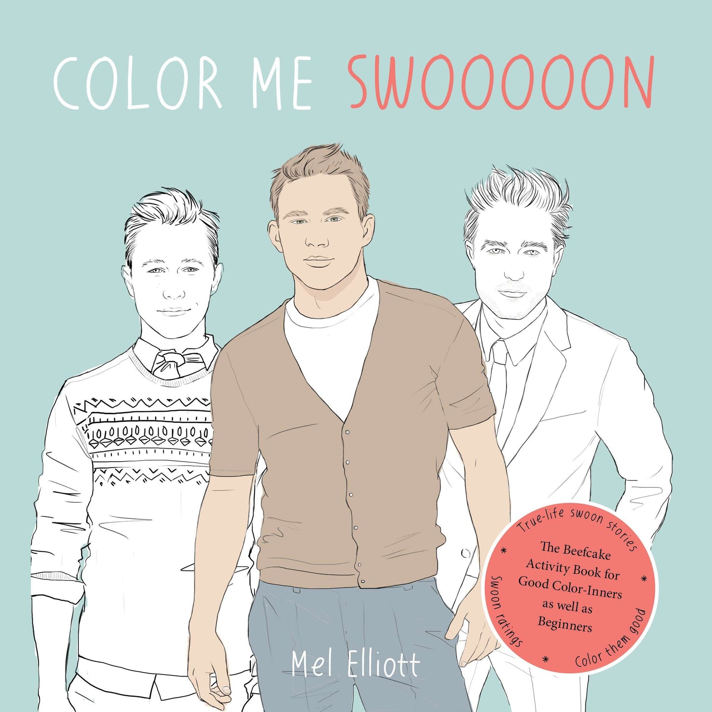 Color Me Swoon - The Beefcake Activity Book for Good Color-Inners as well as Beginners