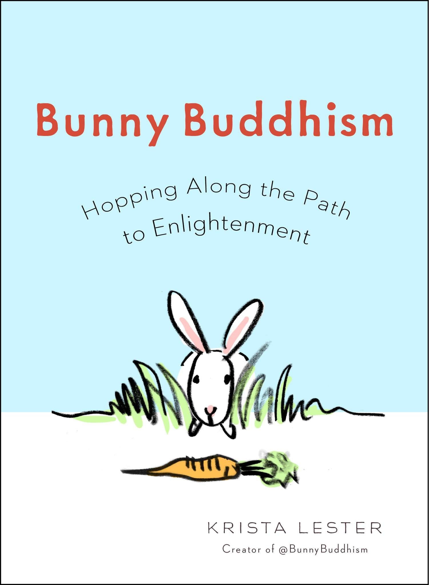Bunny Buddhism - Hopping Along the Path to Enlightenment