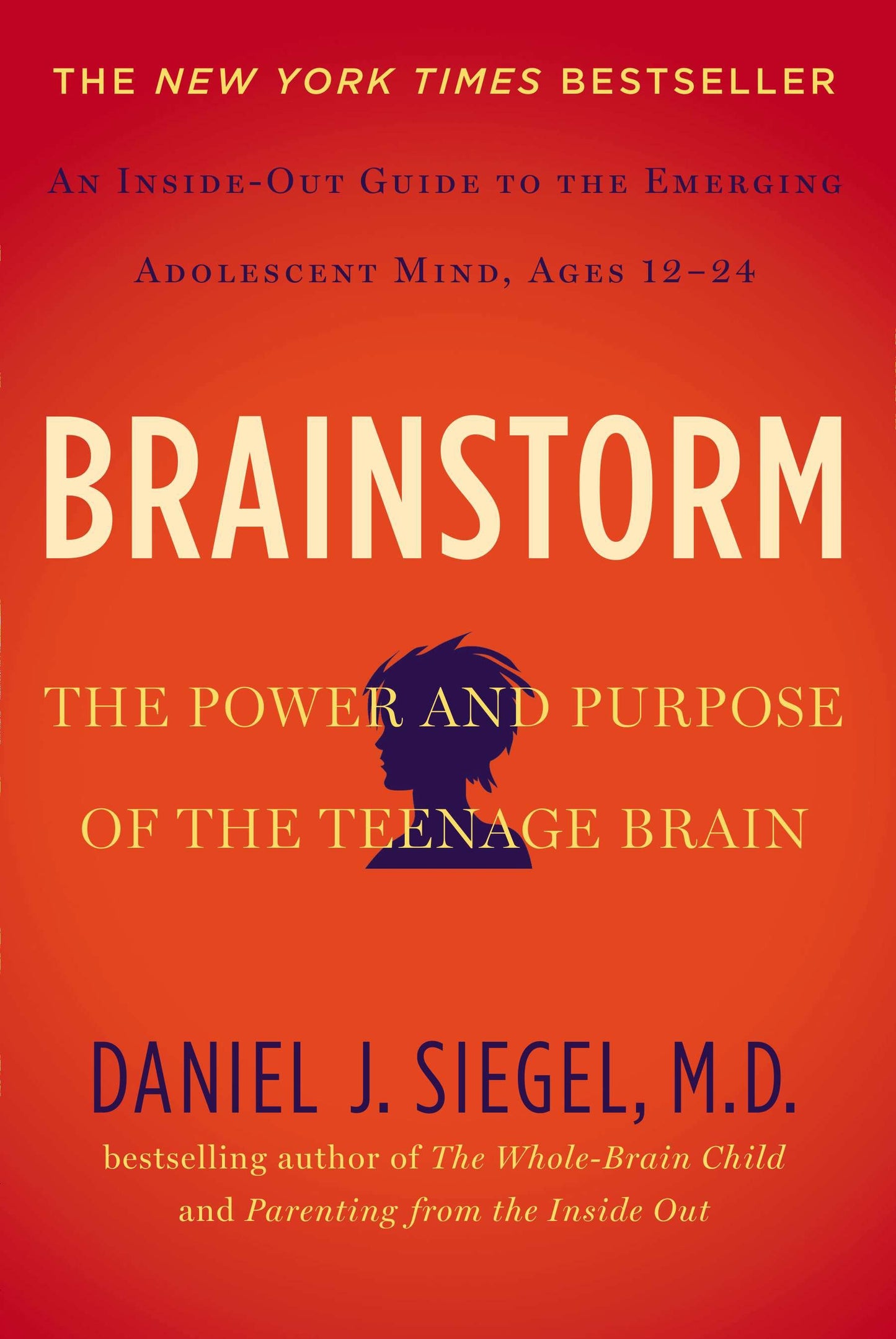 Brainstorm - The Power and Purpose of the Teenage Brain