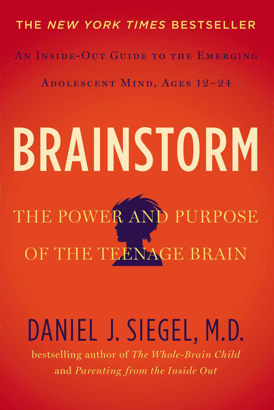 Brainstorm - The Power and Purpose of the Teenage Brain
