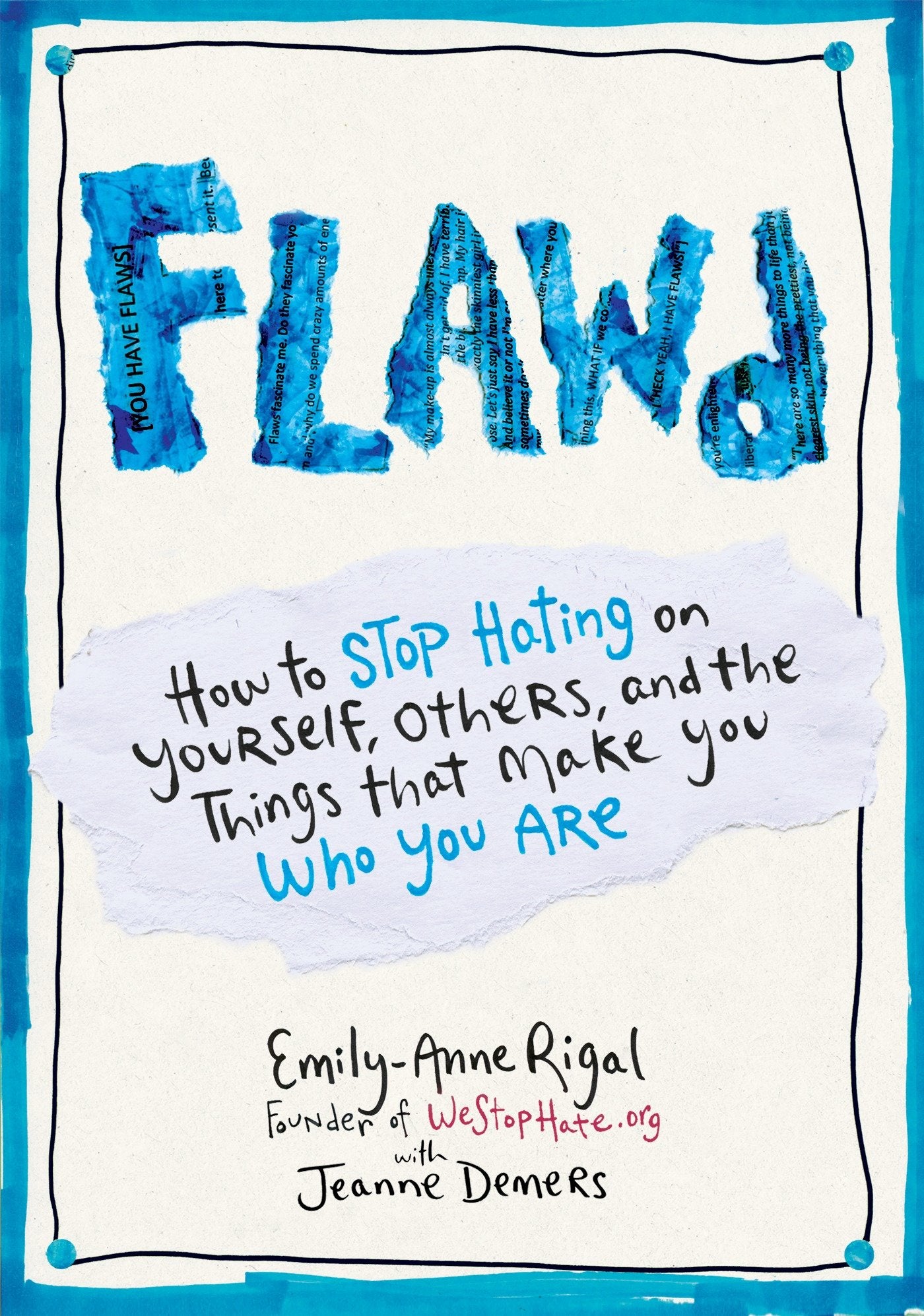 FLAWD - How to Stop Hating on Yourself, Others, and the Things That Make You Who You Are