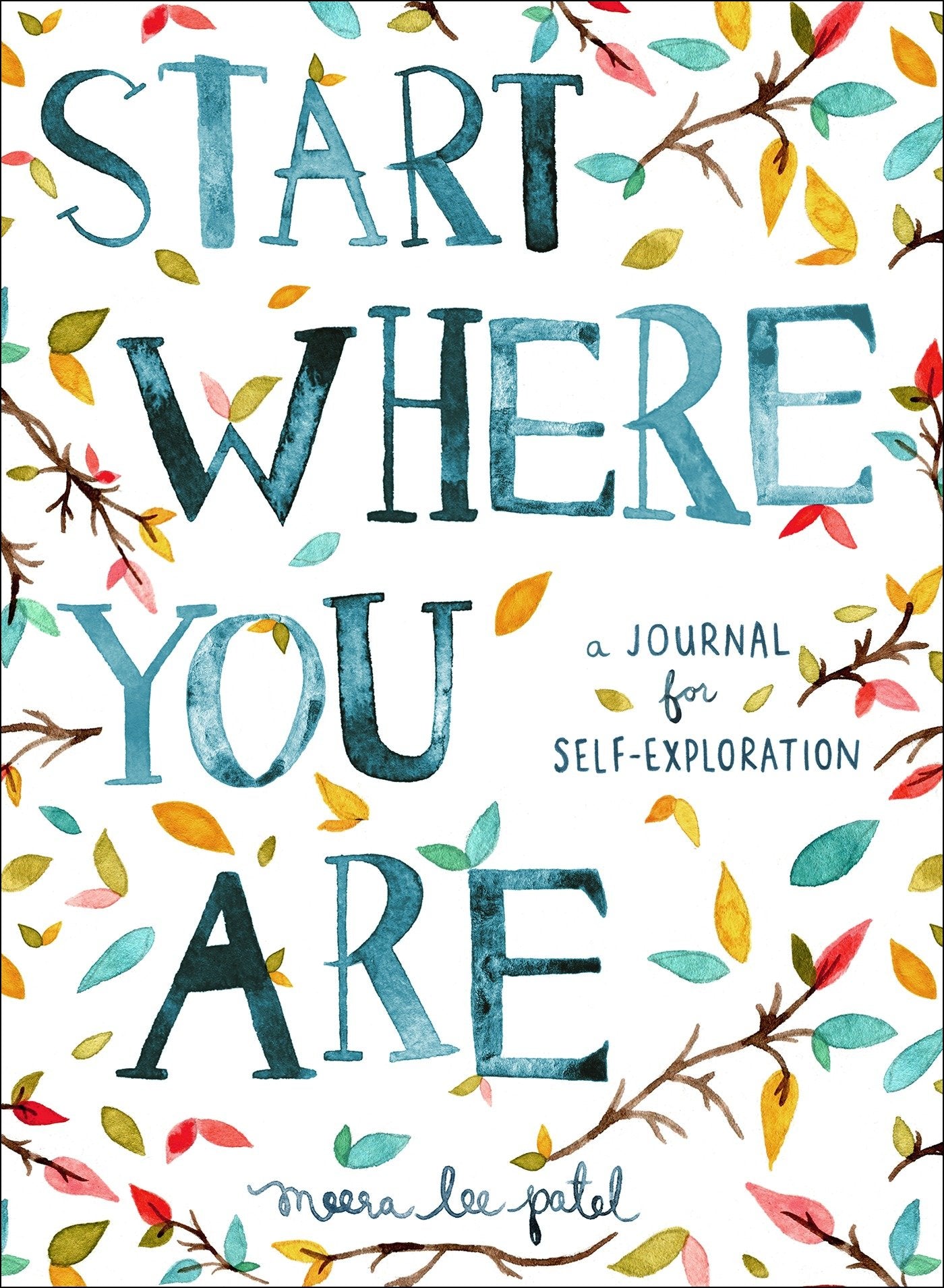 Start Where You Are - A Journal for Self-Exploration