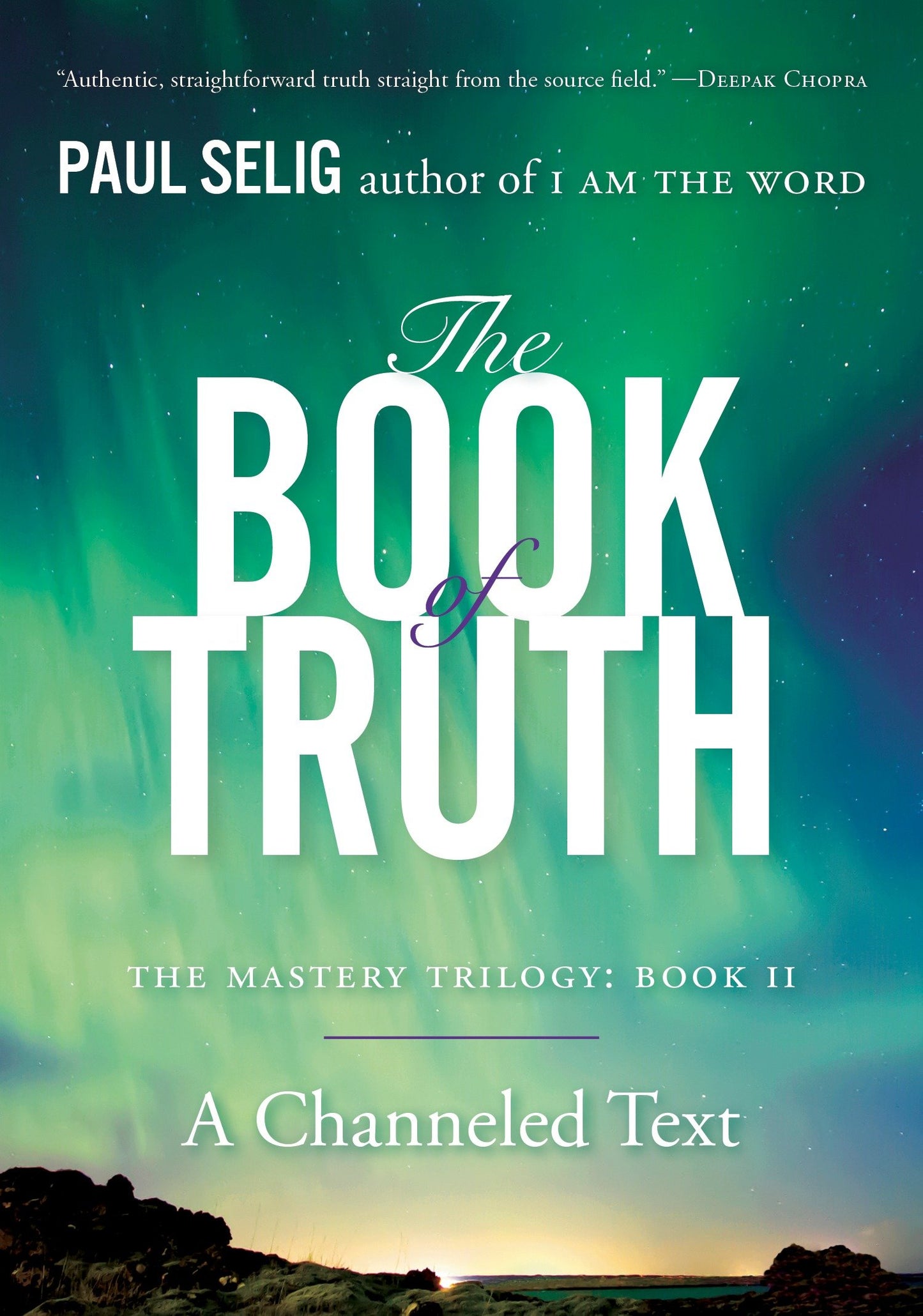 The Book of Truth - The Mastery Trilogy: Book II (Paul Selig Series)