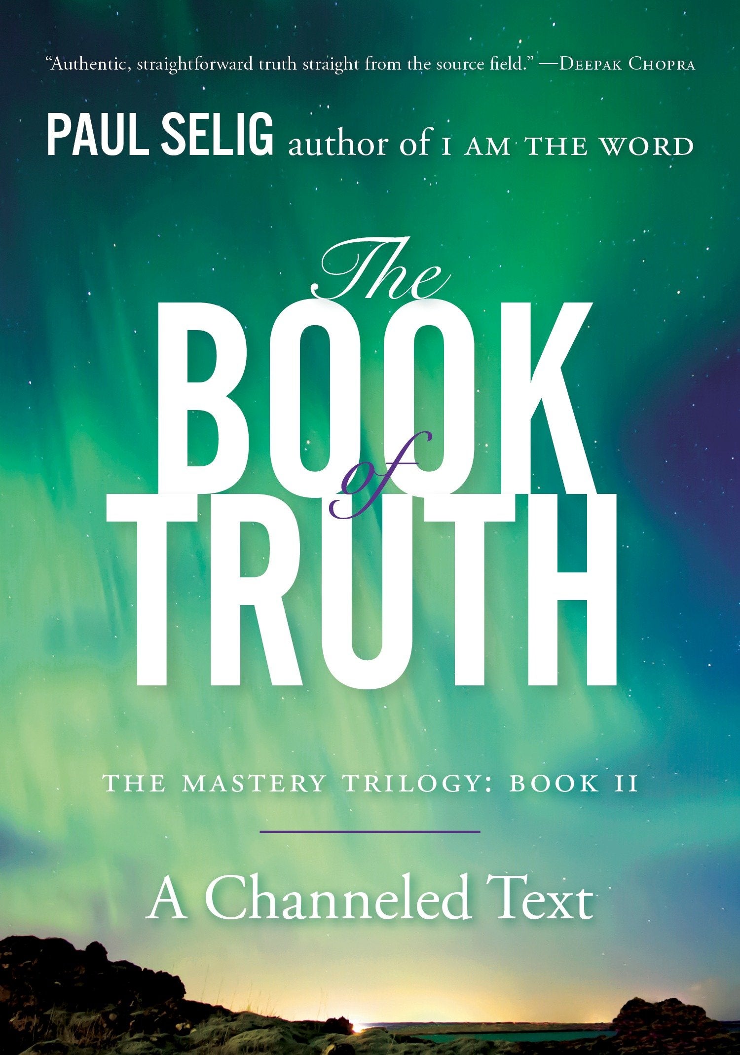 The Book of Truth - The Mastery Trilogy: Book II (Paul Selig Series)