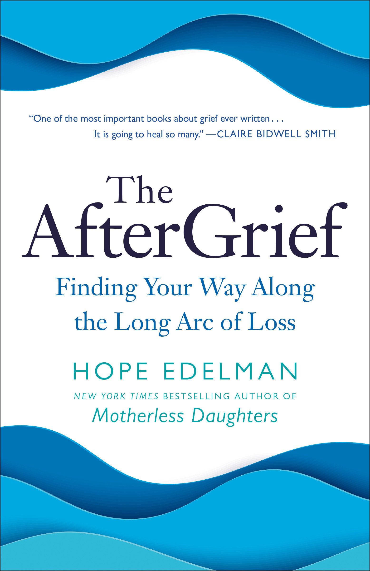 The AfterGrief - Finding Your Way Along the Long Arc of Loss