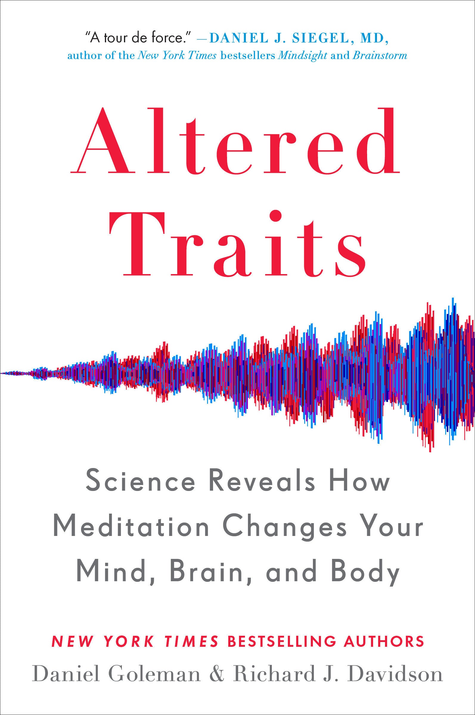 Altered Traits - Science Reveals How Meditation Changes Your Mind, Brain, and Body